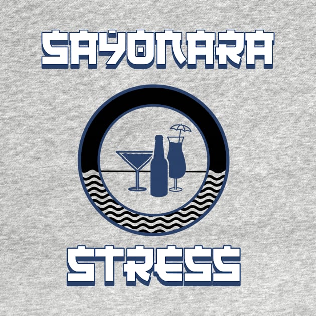 Sayonara Stress by G_Sankar Merch